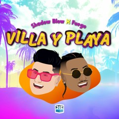 Villa y Playa (Ft. Fuego)(Prod. B One)