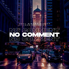 Tuty Wibowo & DZXP - No Comment (Nabiel Remix)