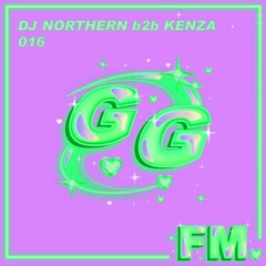 Garage Girls FM - DJ NORTHERN b2b KENZA - 016