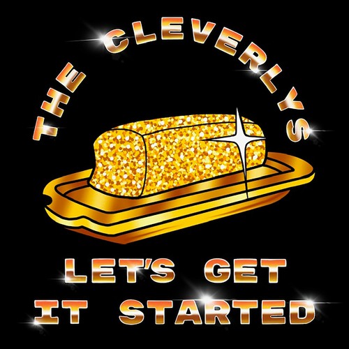 The Cleverlys - "Let's Get It Started"