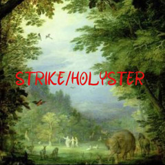 Holyster- Strike/Holster (Lil Yatchy) Gospel remix