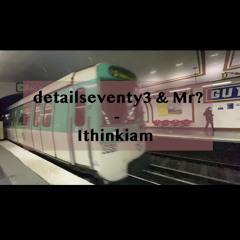 Ithinkiam feat Mr?