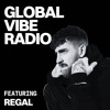 Global Vibe Radio 427 Feat. REGAL (Live at COMPOUND NYE) DJ mix artwork - Electronic music tracklist cover image