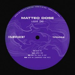 PREMIERE: Matteo Dose - Can You Talk To Me [Transparent Discs]