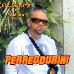 Perreo Durini - Ugo Angelito - Prod By Dj Show
