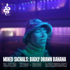 Mixed Signals - Aaja Channel 1 - 19 07 25