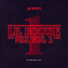 Lil Bootie Mix, Volume 1 - Jon Wagner