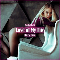 Katy Fire - Love Of My Life [ Car Music & G-House Music]