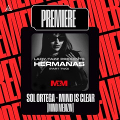 Premiere | Sol Ortega - Mind Is Clear [Mind Medizin]