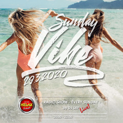 SUNDAY VIBE 29.3.2020 - RADIO SHOW (HELAX 93,7FM)