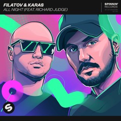 Filatov & Karas - All Night (feat. Richard Judge) [OUT NOW]