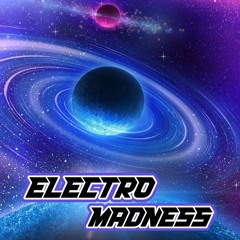 Electro-madness