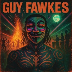 Guy Fawkes 🔥
