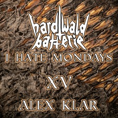 I Hate Mondays XV | Alex Klar | Techno | 128 BPM
