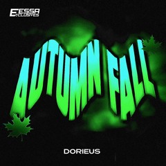 Dorieus - Autumn Fall [Exclusive Release]