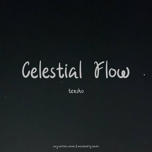 Celestial Flow (Prod. Tantra)