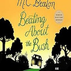 ( Beating About the Bush: An Agatha Raisin Mystery, Book 30