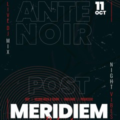 ANTE ✦ NOIR - Post Meridiem Podcast #001 [Deep Melodic House & Melodic Techno DJ Mix]