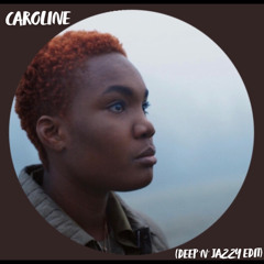 FREE DL: Caroline (Deep 'n' Jazzy Edit)