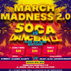 MARCH MODNESS 2.0 SOCA VS DANCEHALL 03.17.2024 | @KEVONDEREALEST @SMIRNOFF_THEDJ