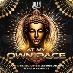 At My Own Pace - ( Juan Quiroz )