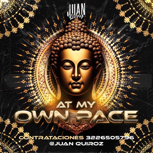 At My Own Pace - ( Juan Quiroz )