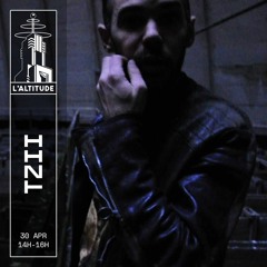 Radio Altitude : CTL! invites Tzii