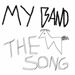 my band - the song