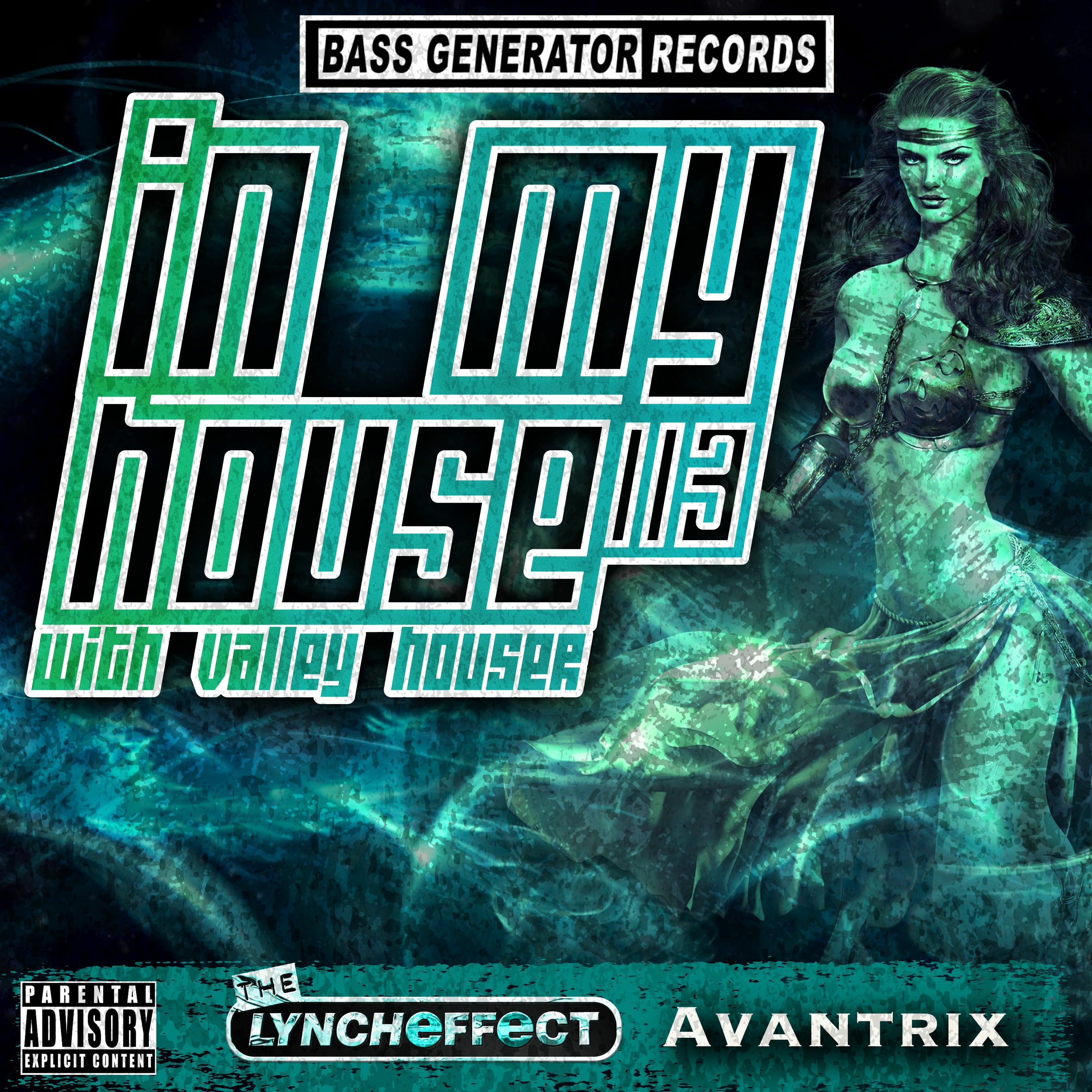 In My House 113 With Valley Houser Feat. The Lynch Effect & Avantrix episode artwork