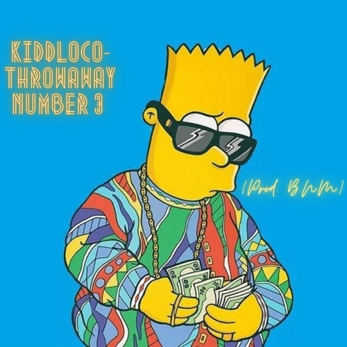KiddLoco - Throwaway Number 3 (Prod. B.N.M.)