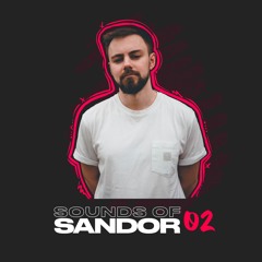 Sounds Of Sandor Mix: 02