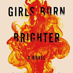 FREE KINDLE 📂 Girls Burn Brighter: A Novel by  Shobha Rao [KINDLE PDF EBOOK EPUB]