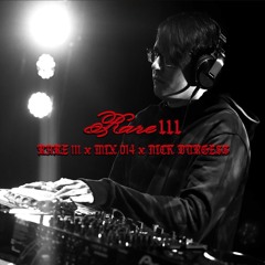 RARE 111 - MIX 014 - NICK BURGESS