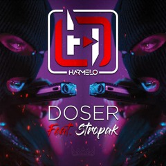Dj Harmelo - Doser (feat. Stropak) Original Mix