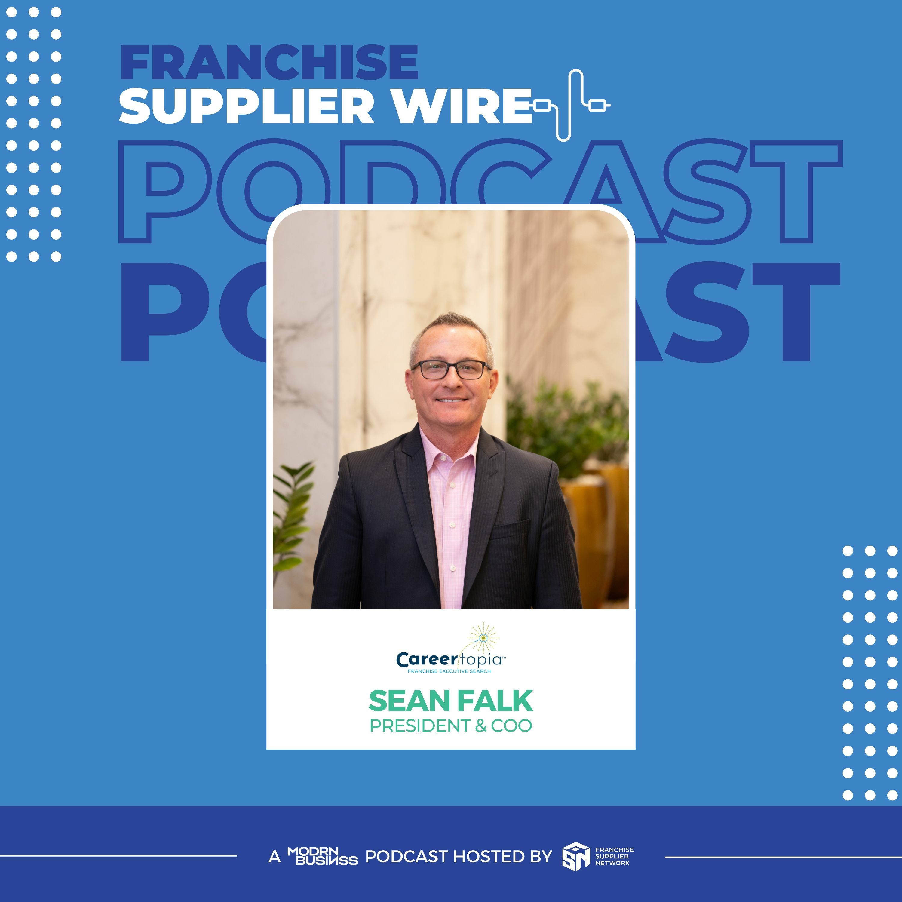 Supplier Wire 020: Finding Top Talent for Your Brand with Sean Falk
