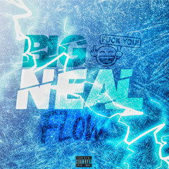 Big neal flow