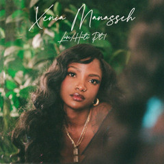 Love/Hate Xenia Manasseh New Music Afrika Spotify Viral Tik Tok Yotube Music Official 2023