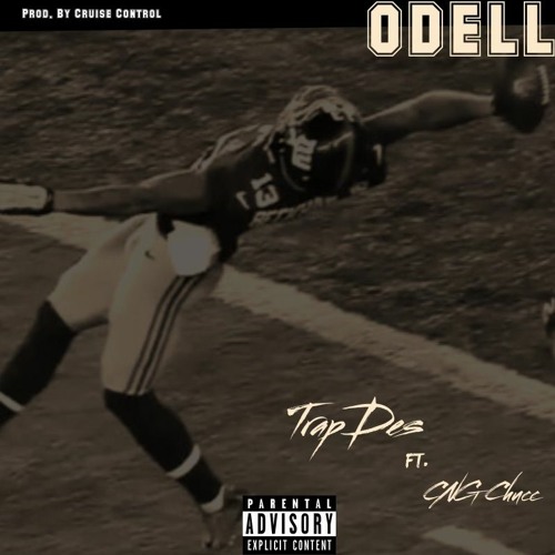 TrapDes - Odell ft CNG Chucc (prod. Crui$e Control)
