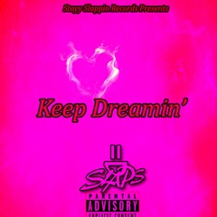 Keep Dreamin'-(prod. H.C.Y.S.)