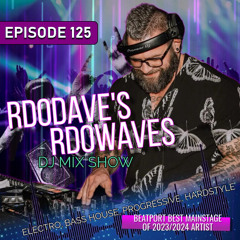 Rd0Dave's Rd0Waves - Episode 125