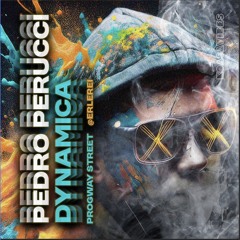 Pedro Perucci - Dynamica (Progwaystreet) @Erlerei (H.M.Records)