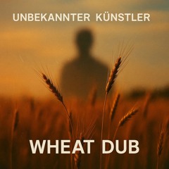 Wheat Dub