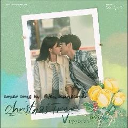 Stream V (BTS) Christmas Tree (Our Beloved Summer OST) cover song by