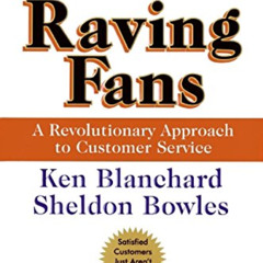 Read PDF 📗 Raving Fans: A Revolutionary Approach To Customer Service by  Ken Blancha