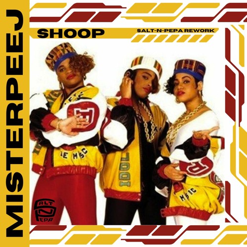 Shoop (misterpeej's Salt-n-Pepa Rework) | Deep House | Tech House