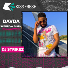 KISS FRESH GUEST MIX BY DJ STRIKEZ / AFRO V BASHMENT