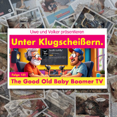 Folge 131: The Good Old Baby Boomer TV.