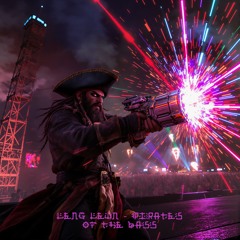 Leng Lewn - Pirates of the Bass