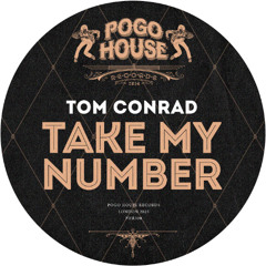 TOM CONRAD - Take My Number [PHR500] Pogo House Rec