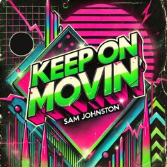 Keep On Movin' FREE DOWNLOAD